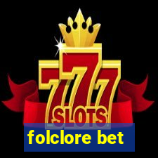 folclore bet